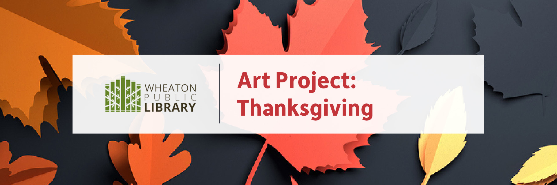 Wheaton Library-Art Project-Thanksgiving