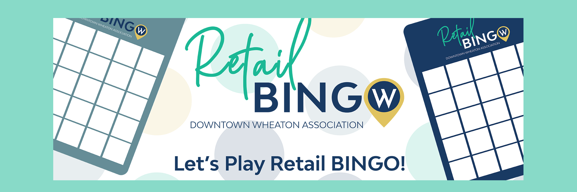 Retail Bingo-Downtown Wheaton