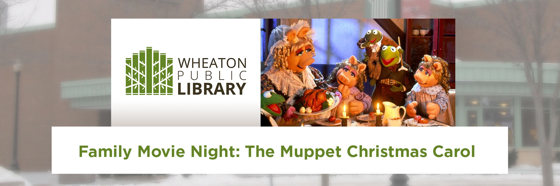 Muppet Christmas Carol Movie at Wheaton Public Library