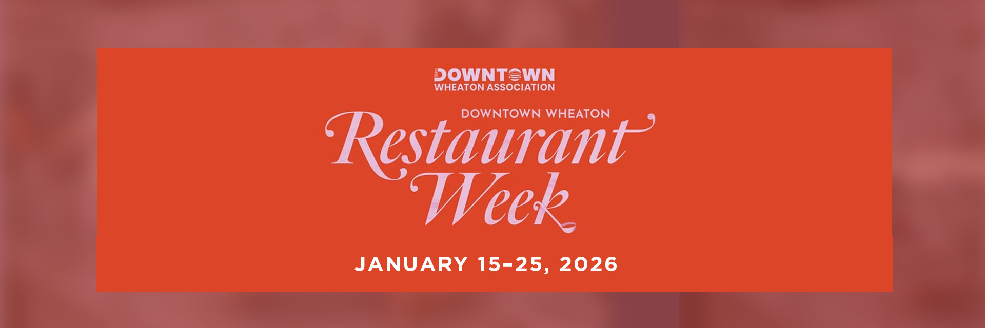 Restaurant Week Wheaton 2026